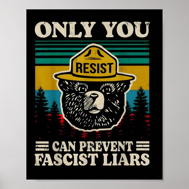 Only You Resist Can Prevent Fascist Liars  Poster (Front)