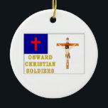 ONWARD CHRISTIAN SOLDIERS CERAMIC TREE DECORATION<br><div class="desc">CHRISTMAS ORNAMATE</div>