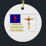 ONWARD CHRISTIAN SOLDIERS CERAMIC TREE DECORATION<br><div class="desc">CHRISTMAS ORNAMATE</div>