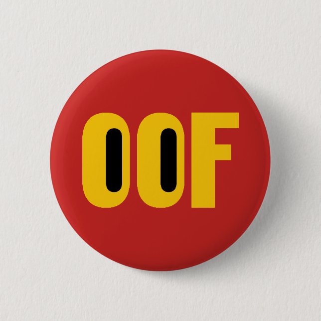 Oof 6 Cm Round Badge (Front)