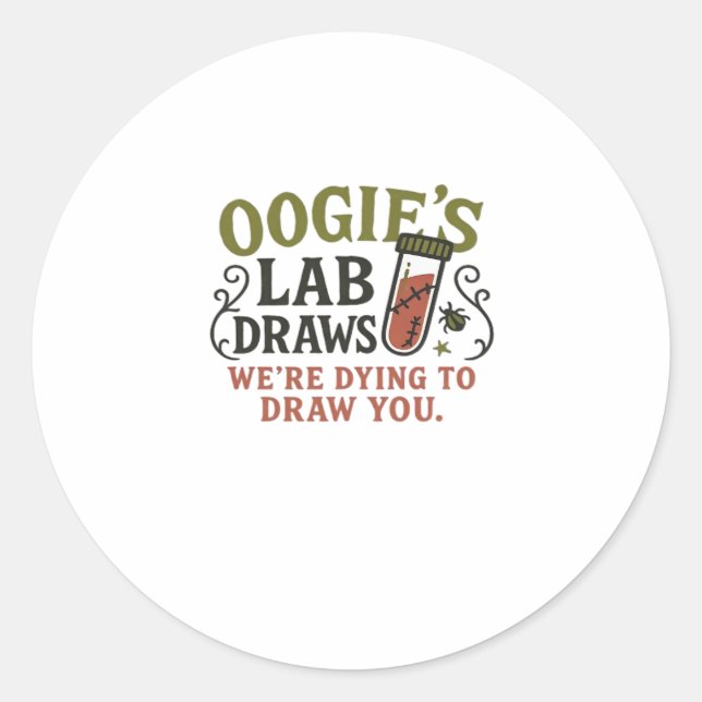 Oogie�s Lab Draws � Funny Halloween Phlebotomist & Classic Round Sticker (Front)
