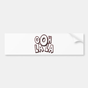 Ooh La La Bumper Sticker