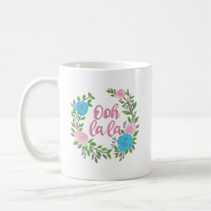 Ooh La La - French Phrases Coffee Mug