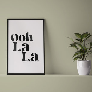 Ooh La La Modern Wall Art Poster Print