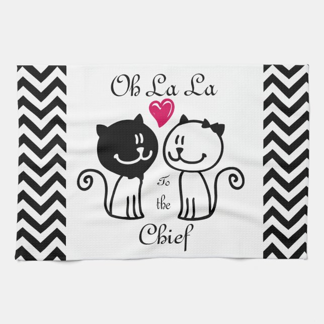 Ooh La La to the Chief Dishtowel Tea Towel (Horizontal)