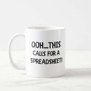 Ooh This Calls For a Spreadsheet Coffee Mug