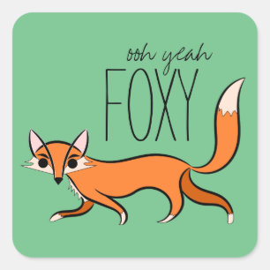 Ooh Yeah Foxy Fun Fox Square Sticker