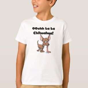 Oohhh La La Chihuahua T-shirts and Gifts