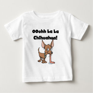 Oohhh La La Chihuahua T-shirts and Gifts