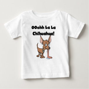 Oohhh La La Chihuahua T-shirts and Gifts