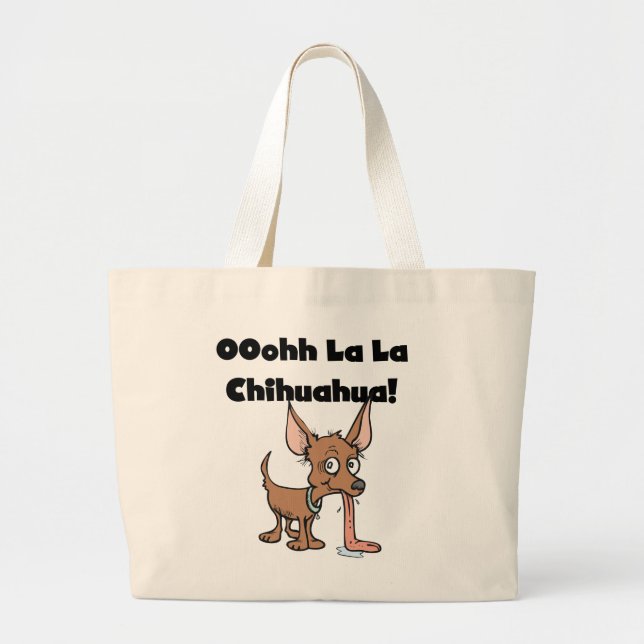 Oohhh La La Chihuahua T-shirts and Gifts Large Tote Bag (Front)