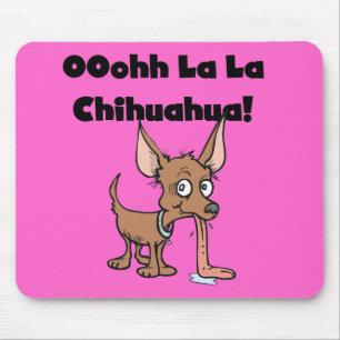 Oohhh La La Chihuahua T-shirts and Gifts Mouse Pad