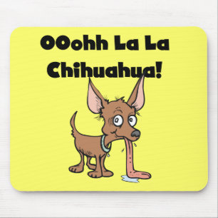 Oohhh La La Chihuahua T-shirts and Gifts Mouse Pad