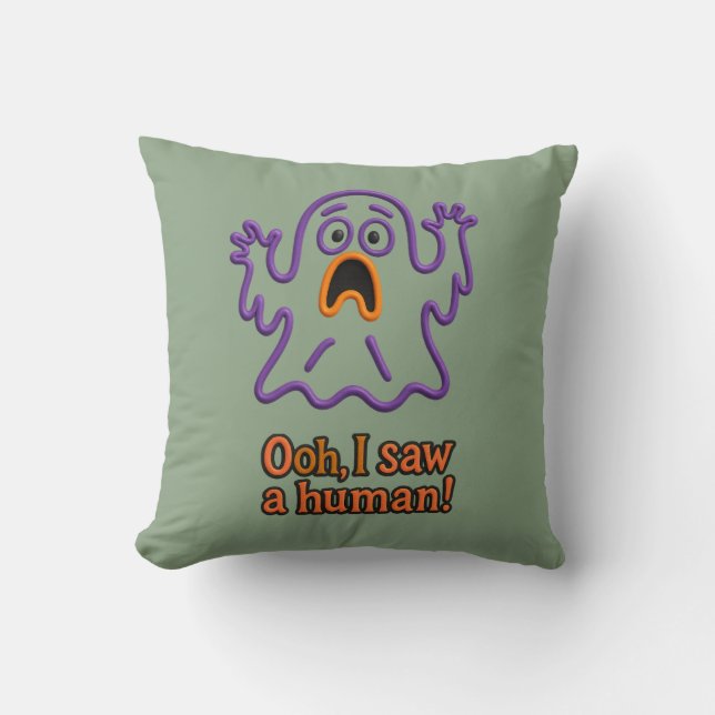Oooh, I Saw a Human! – Funny Ghost Halloween Cushion (Front)