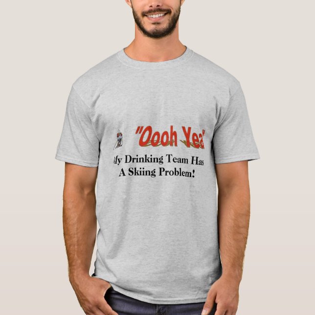 Oooh Yea Ski Team T-Shirt (Front)