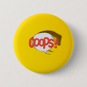 Ooops! 6 Cm Round Badge