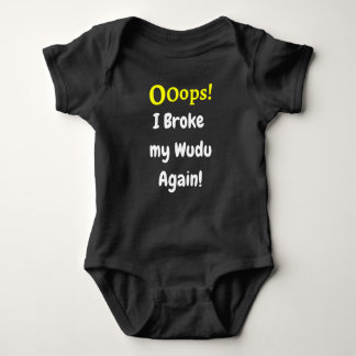 Ooops! I Broke my Wudu Again! Baby Bodysuit