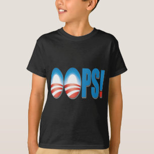 OOPS - Anti Obama T-Shirt