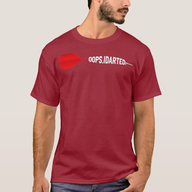 Oops Darted Dartboard Fun Hobby Dart Player T-Shirt (Front)