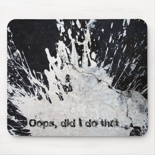 Oops, did I do that? Mouse Pad (Front)