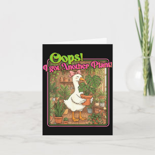 Oops! got another plant funny gardening humour for card