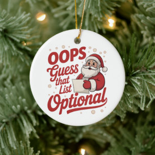 Oops Guess That List Optional Funny Santa Claus  Ceramic Ornament
