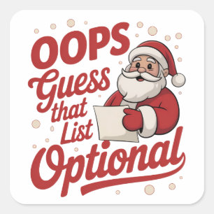 Oops Guess That List Optional Funny Santa Claus Square Sticker