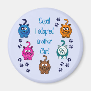 Oops! I Adopted Another Cat! Magnet