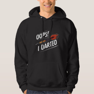 Oops I Darted - Funny Darts player - Dartboard Tea Hoodie