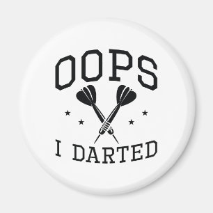 Oops I Darted Magnet