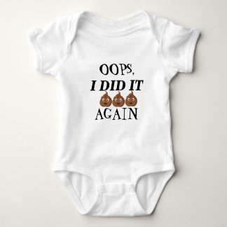 OOPS,  I DID IT AGAIN BABY BODYSUIT