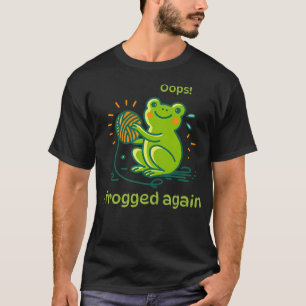 Oops I Frogged Again Funny Crochet Knitting Beginn T-Shirt