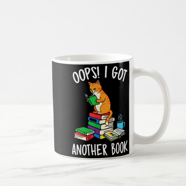 Oops i got another book funny cat reader  coffee mug (Right)