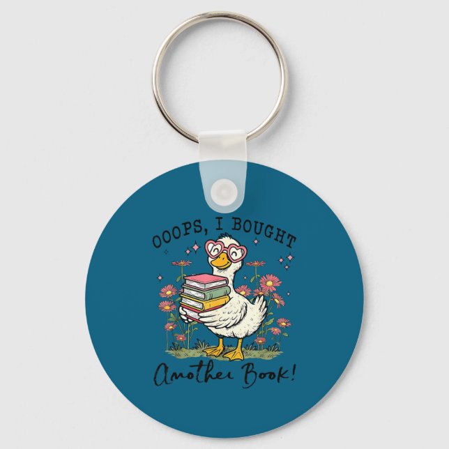 Oops I Got Another Book Goose, Funny Reading Humor Key Ring (Front)