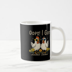 Oops I Got Another Chicken, Funny Animal Rustic Fa Coffee Mug