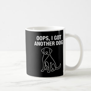 Oops I Got Another Dog Lover and Rescue Adoption Coffee Mug