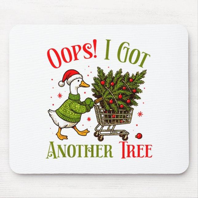 Oops I Got Another Tree Funny Christmas Goose Retr Mouse Pad (Front)