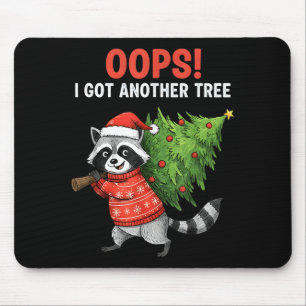 Oops I Got Another Tree Funny Raccoon Christmas Qu Mouse Pad