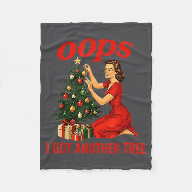 Oops I Got Another Tree Funny Retro Christmas  Fleece Blanket (Front)