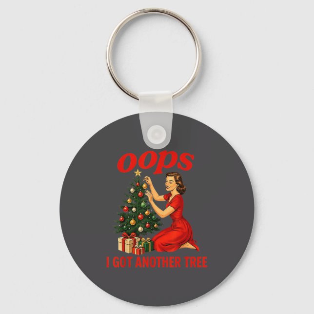 Oops I Got Another Tree Funny Retro Christmas  Key Ring (Front)