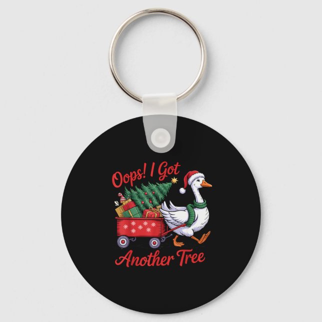 Oops! I Got Another Tree Goose Christmas Tree  Key Ring (Front)