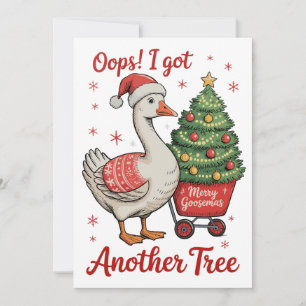 Oops I Got Another Tree Goose Christmas Xmas Holiday Card