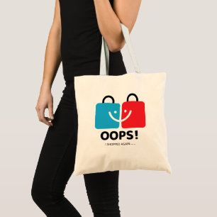"Oops, I Shopped Again" Funny Modern Tote Bag
