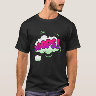 Oops My Bad Accident Mistake Graphic T-Shirt