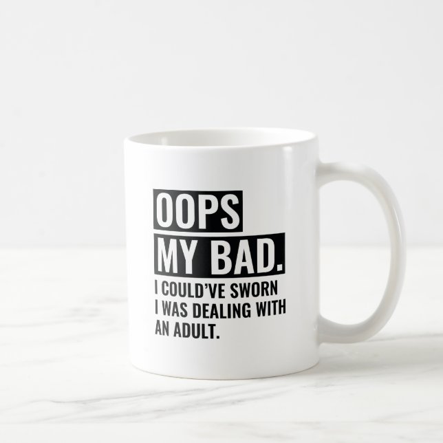 OOPS My Bad Coffee Mug (Right)