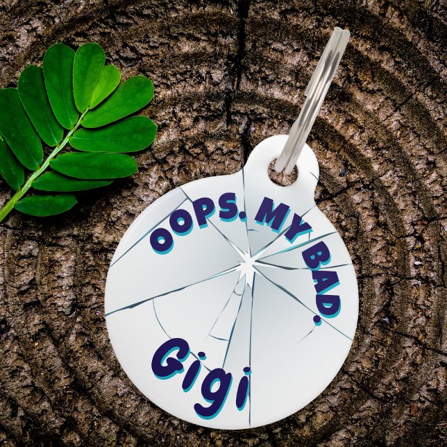 Oops My Bad Funny Cracked Glass Pet Tag (Creator Uploaded)