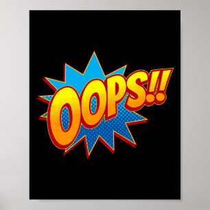 Oops!! Playful Pop Art Comic Mishap Poster