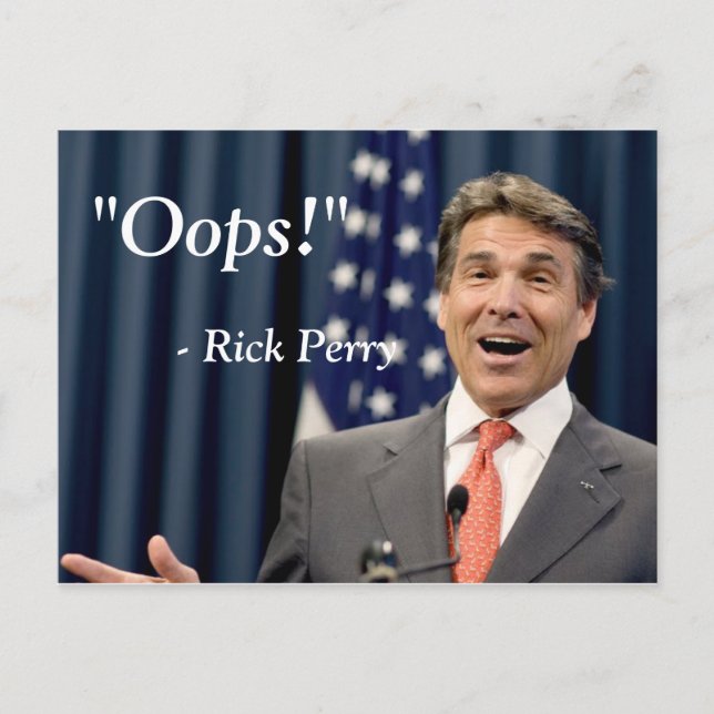 Oops! - Rick Perry Postcard (Front)