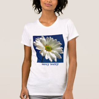 OOPSY DAISY! T-Shirt