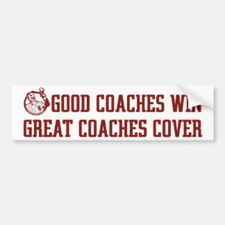 OP Good Coaches... Bumper Sticker